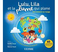 Lulu, Lila et la plume qui plane - Une initiation au voyage