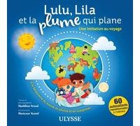 Lulu, Lila et la plume qui plane - Une initiation au voyage