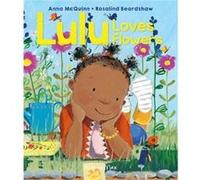 Lulu Loves Flowers by Anna McQuinn Anna McQuinn (Auteur)