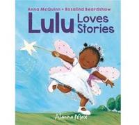Lulu Loves Stories by Anna McQuinn Anna McQuinn (Auteur)