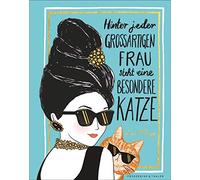 Lulu Mayo Hinter jeden großartigen Frau steht eine besondere Katze. Ein (Relié)
