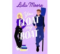 Lulu Moore You Float My Boat (Poche)