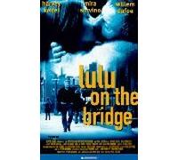 Lulu on the Bridge - Lulu on the Bridge [VHS]