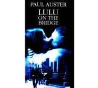 Paul Auster – Lulu on the Bridge – Scénario – Broché