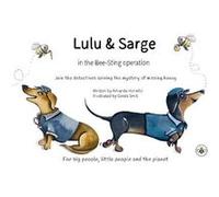 Lulu Sarge in the Bee Sting Operation by Amanda Horwitz Amanda Horwitz (Auteur)