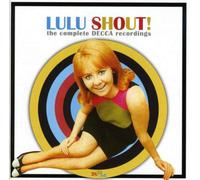 Lulu – Shout: The Complete Decca Recordings – CD – Import – Edel