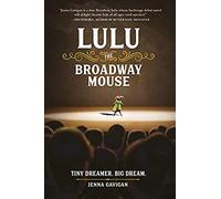 Lulu The Broadway Mouse