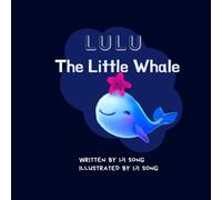 LULU The Little Whale: Save Our Ocean