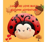 Lulu the Love Bug's Autumn Adventure