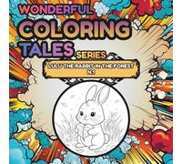 Lulu the Rabbit in the Forest: A Gentle Bedtime Coloring Adventure for Kids