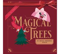 Lulu The Umbrella And The Magical Trees: Advent Calendar Collection Day 3 - Christmas Edition: 6 (Lulu The Umbrella Adventures)