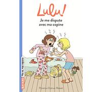 Lulu, Tome 01: Je me dispute avec ma copine