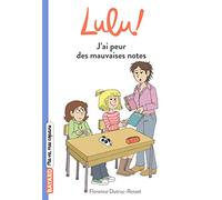 Lulu, Tome 02: J'ai peur des mauvaises notes