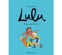 Lulu, Tome 03 Marylise Morel (Illustration), Stéphanie Duval (Auteur), Anne-Sophie Chilard (Auteur), Marie Dumi (Auteur)