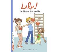 Lulu, Tome 05: Je déteste être timide