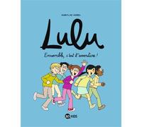 Lulu, Tome 10 Ensemble, c'est l'aventure ! - Laurence Croix - Bd Kids - cartonné - Bande dessinée jeunesse