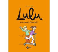 Lulu, Tome 11: En avant l'amitié !