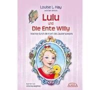 Lulu Und Die Ente Willy. Finde Das Glück Der Freundschaft