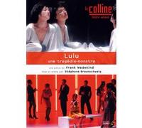 Lulu, une tragédie-monstre E