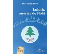 Luluth, ouvrier de Noël