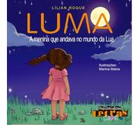Luma: A Menina que Andava no Mundo da Lua