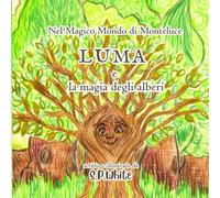 Luma e la Magia degli Alberi