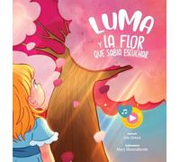 Luma y la flor que sabía escuchar