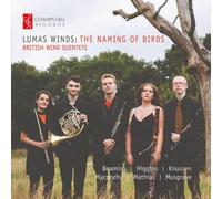 Lumas Winds: The Naming Of Birds - British Wind Quintets