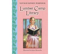 Lumber Camp Library: An Inspiring Story About Family, Books, and Growing Up in Early 1900s Vermont for Children (Ages 6-10)
