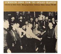 Lumbering Songs From The Ontario Shanties