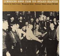 Lumbering Songs From The Ontario Shanties