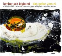 Lumberjack Bigband - Das Gelbe Vom EI [Import]