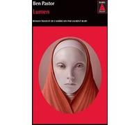 Lumen Ben Pastor (Auteur), Laurent Bury (Traduction)