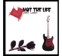 Lumen, John - Not The Life