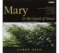 Lumen Valo - Mary in The Land of Snow & Lig