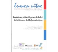 Lumen vitae 2014 numéro 4 Expérience et intelligence de la foi - Le Catéchisme de l'Eglise catholique No. 14 - 04 - REVUE LUMEN VITAE - Lumen Vitae Eds - broché - Revue
