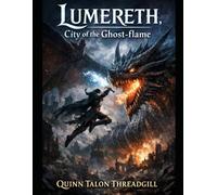 Lumereth, City of the Ghost-flame