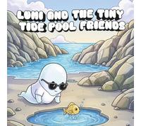 Lumi and the Tiny Tide Pool Friends: Coloring Book for Adults and Teens with Cute Creepy Characters Enjoying Summer Days, Simple and Easy Designs for Relaxation (Spooky - Cute - Easy Coloring)