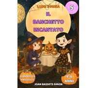 Lumi e Mina: Il banchetto incantato: Libro di Halloween per bambini con streghe, vampiri e banchetti magici | Prime letture 4-6 anni
