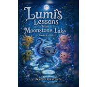 Lumi: Lessons From Moonstone Lake Book 6 to 10