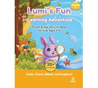 Lumi’s Fun Learning Adventure: Forest & Sea Activity Book for Kids Ages 4-6 (Volume 1): Color, Count, and Explore with Lumi - A Fun Preschool Activity Workbook for Kids Ages 4-6