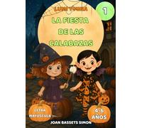 Lumi y Mina: La fiesta de las calabazas: Cuento infantil de Halloween con calabazas mágicas | Primeras lecturas 4-6 años