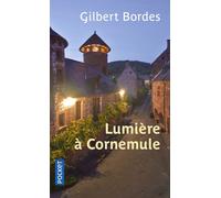 Lumière à Cornemule - Gilbert Bordes - Pocket - Poche - Roman