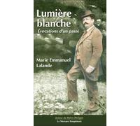 Lumière blanche - Evocations du passé : Autour de Maître Philippe