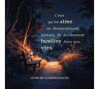 Lumière dans nos vies : Livre de condoléances funéraires français.: 120 pages/ Format 21 cm x 21 cm.