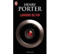 Lumière de fin - Henry Porter - J'ai Lu - broché - Roman