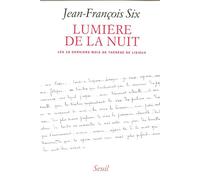 Lumière de la nuit : Les 18 derniers mois de Thérèse de Lisieux
