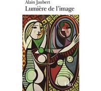 Alain Jaubert – Lumière de l'image – Poche – Gallimard