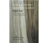 Lumière de l'Intellect - Or ha-Sekhel - Abraham Aboulafia - Eclat Eds De L' - broché - Essai