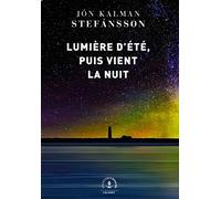 Lumière d'été, puis vient la nuit: roman